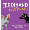 Ferdinand with the Extra Toes Meets Petunia - Hardcover