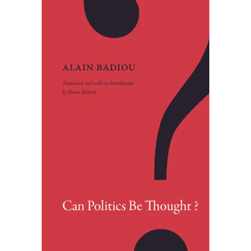 Can Politics Be Thought? - Paperback