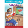 Pablo's Pet (Confetti Kids #9): (Dive Into Reading) - Hardcover