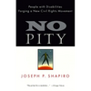 No Pity: People with Disabilities Forging a New Civil Rights Movement - Paperback