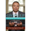 Giving Up Is Not An Option - Paperback