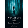 Why Did You Die, Mrs. Adams? - Paperback