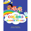 What Colors Will You Choose to Use? - Paperback