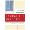 Naming the Shadows - Paperback