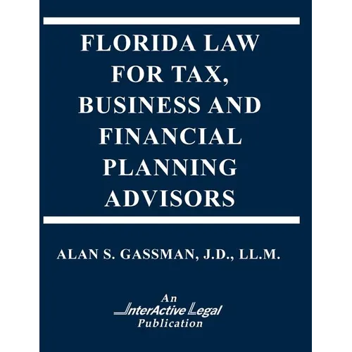Florida Law for Tax, Business & Financialplanning Advisors - Paperback
