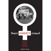 Their Angry Creed: The shocking history of feminism, and how it is destroying our way of life - Paperback