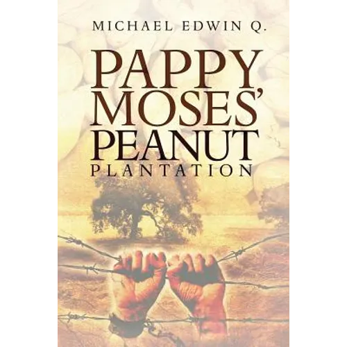 Pappy Moses' Peanut Plantation - Paperback
