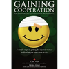 Gaining Cooperation: For the Workers' Compensation Professional: 3 Simple Steps to Getting the Injured Worker to do What You Want Them to d - Paperback