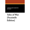 Tales of War [Facsimile Edition] - Paperback