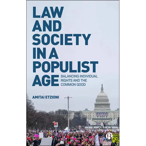 Law and Society in a Populist Age: Balancing Individual Rights and the Common Good - Paperback