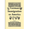 German Immigration in America: The First Wave - Paperback