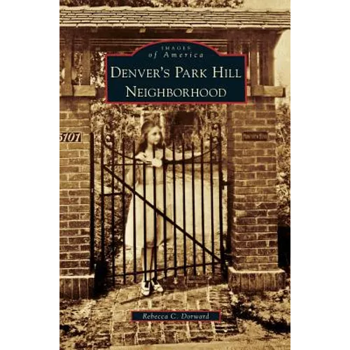 Denver's Park Hill Neighborhood - Hardcover