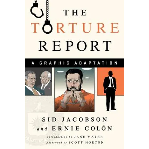 The Torture Report: A Graphic Adaptation - Paperback