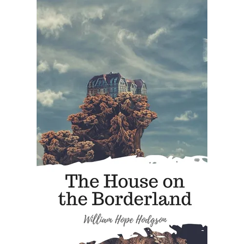 The House on the Borderland - Paperback