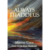 Always Thaddeus - Hardcover