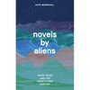 Novels by Aliens: Weird Tales and the Twenty-First Century - Hardcover
