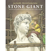 Stone Giant: Michelangelo's David and How He Came to Be - Hardcover