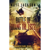 Battle of Quang Tri 1972 - Hardcover