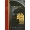 Seeking His Mind: 40 Meetings with Christ - Paperback