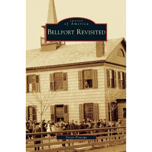 Bellport Revisited - Hardcover