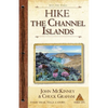 Hike the Channel Islands: Best Day Hikes in Channel Islands National Park - Paperback