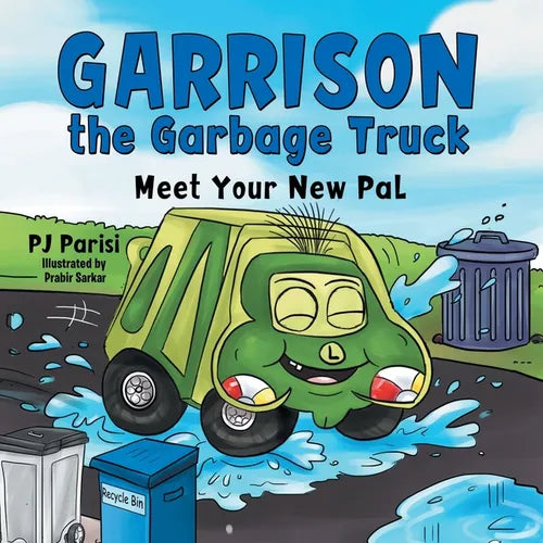 Garrison the Garbage Truck: Meet Your New Pal - Paperback