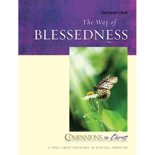 The Way of Blessedness Participant's Book: Companions in Christ - Paperback