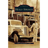Holly Springs - Hardcover