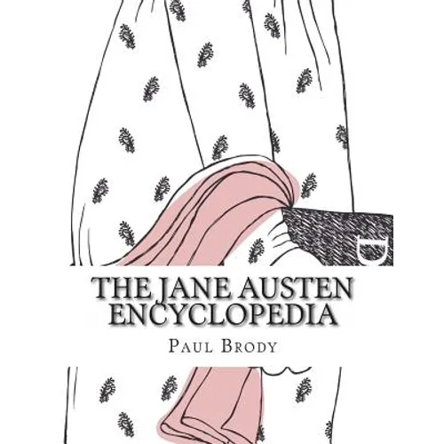 The Jane Austen Encyclopedia - Paperback