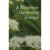 A Pandemic Gardening Journal - Paperback