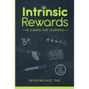 Intrinsic Rewards in Games and Learning - Paperback
