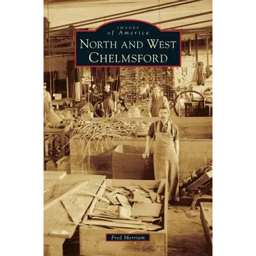 North and West Chelmsford - Hardcover