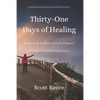 31 Days of Healing: Living in the Fullness of God's Purposes - Paperback