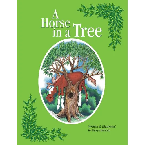 A Horse in a Tree - Hardcover