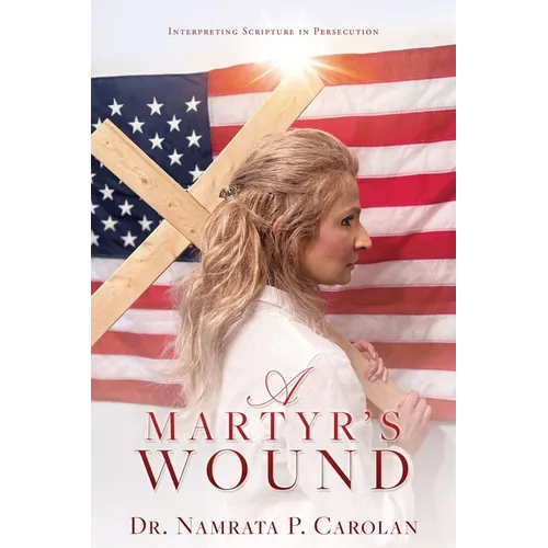 A Martyr's Wound: Interpreting Scripture in Persecution - Paperback