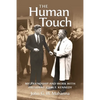 The Human Touch: My Friendship and Work with President John F. Kennedy - Paperback