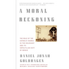 A Moral Reckoning: A Moral Reckoning: The Role of the Church in the Holocaust and Its Unfulfilled Duty of Repair - Paperback