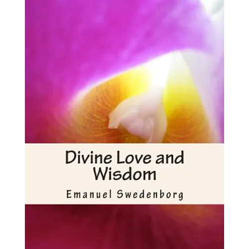 Divine Love and Wisdom - Paperback