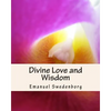 Divine Love and Wisdom - Paperback