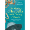 The Mystery of Isabella and the String of Beads: A Woman Doctor in WW1 - Paperback