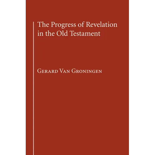 The Progress of Revelation in the Old Testament - Paperback