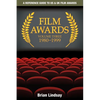 Film Awards: A Reference Guide to US & UK Film Awards Volume Three 1980-1999 - Paperback
