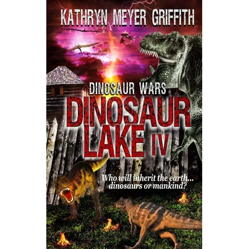 Dinosaur Lake IV: Dinosaur Wars - Paperback