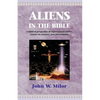 Aliens in the Bible - Paperback