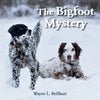 The Bigfoot Mystery: A Rusty and Purdy Backyard Bird Adventure - Paperback
