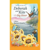 The Adventures of Deborah and Kite at the Big River - Hardcover