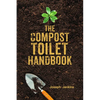 The Compost Toilet Handbook - Hardcover