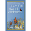 Heaven's Sweet Embrace - Paperback