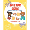 Scissor Skills Easter Cut Out & Paste Workbook for Kids: A Fun Cutting Practice Activity (Let's Cut Paper) - Paperback