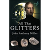 All That Glitters - Hardcover